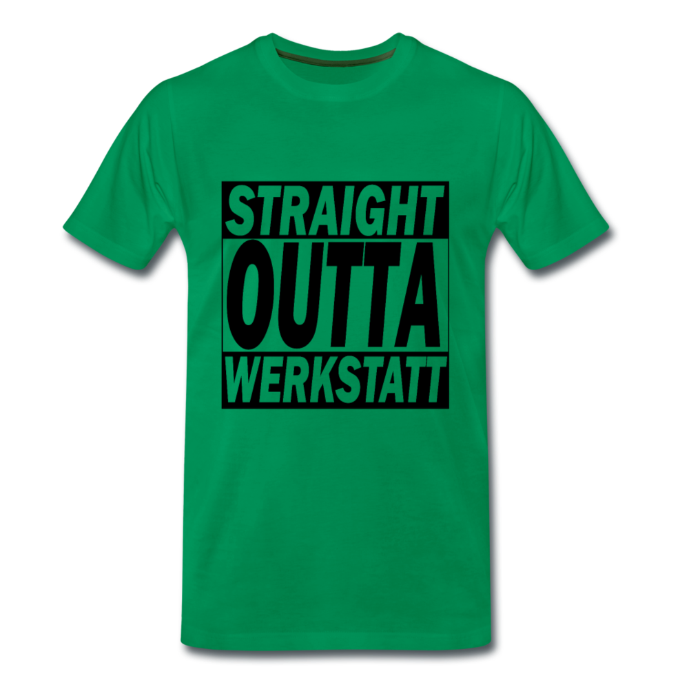 Premium T-Shirt Straight Outta Werkstatt - Kelly Green