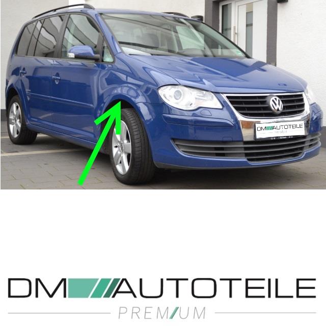 Facelift Kotflügel Vorne Rechts Beifahrerseite PREMIUM passt für VW Touran 06-10